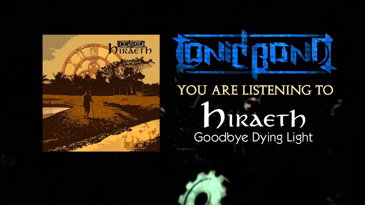 Ionic Bond - Hiraeth [Video]