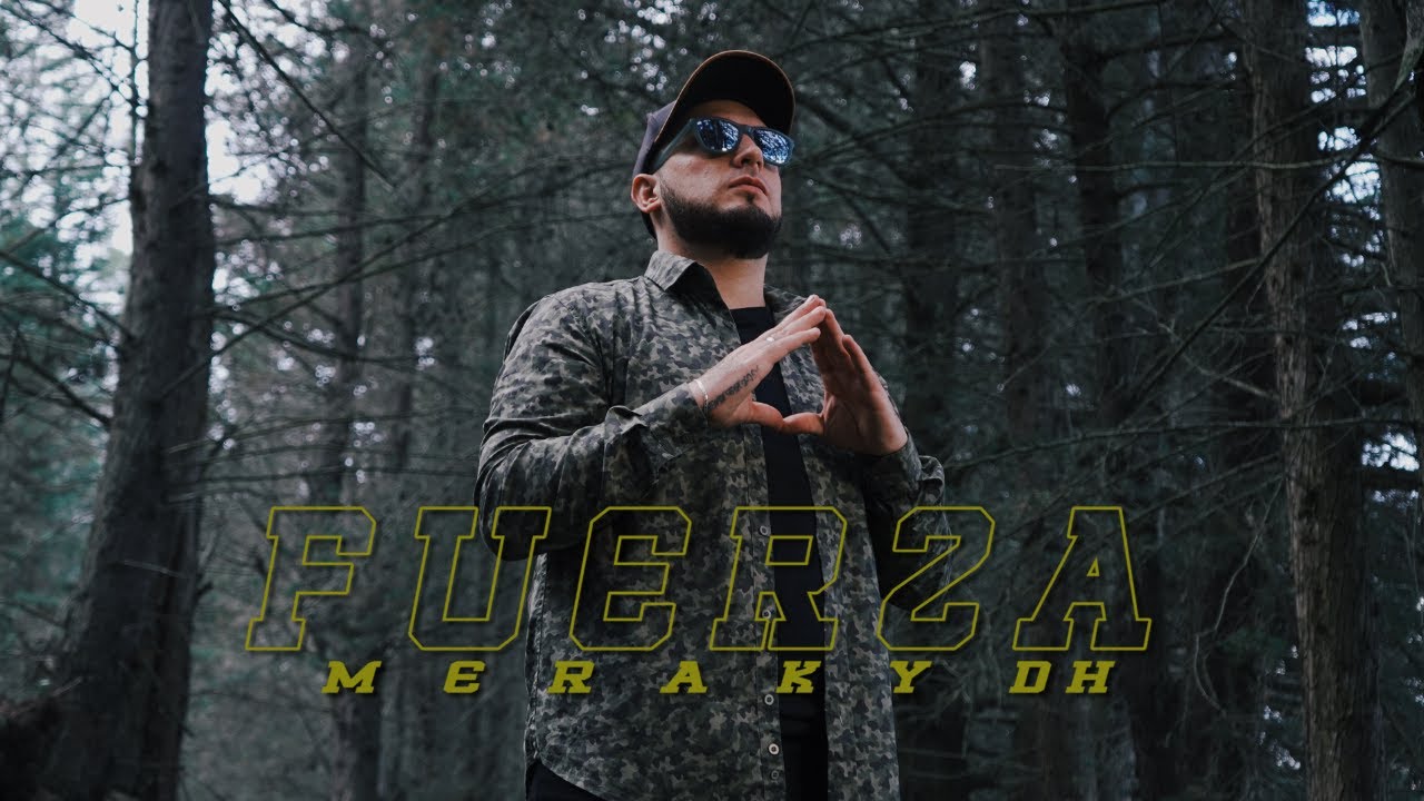 Fuerza - Meraki DH (Video Oficial)