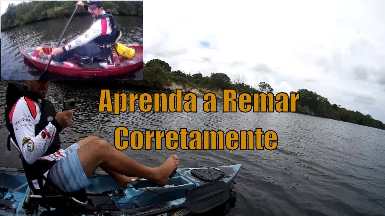 Aprenda a Remar Corretamente - Dicas de Kayak