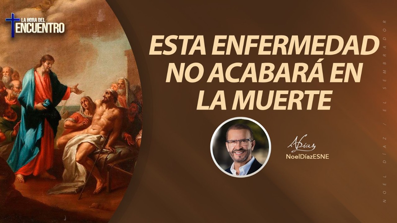 Esta enfermedad no acabará en muerte  - La Hora del Encuentro | 03-03-26