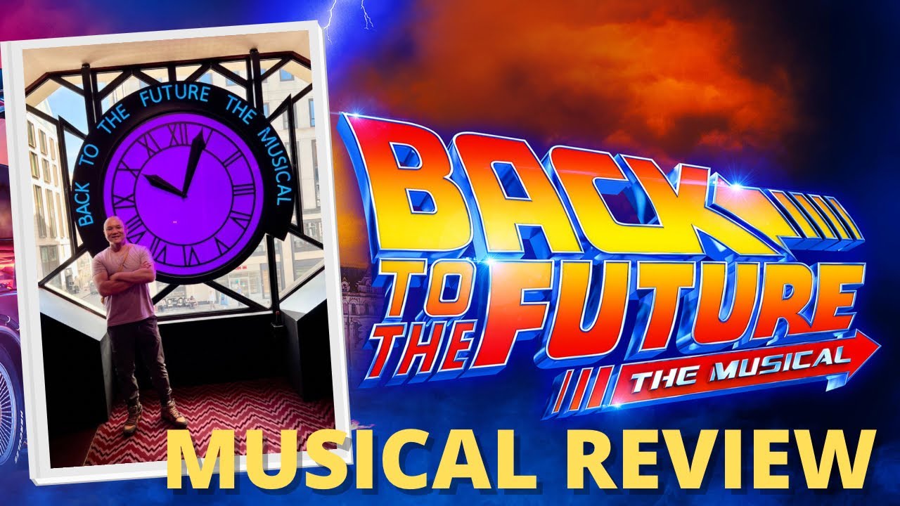 Back to the Future - the Musical | Musical Review
