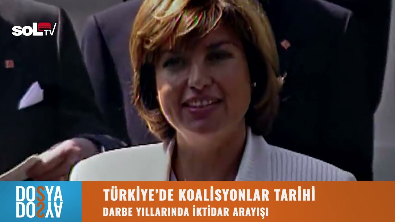 Dosya: Türkiye'de Koalisyonlar Tarihi