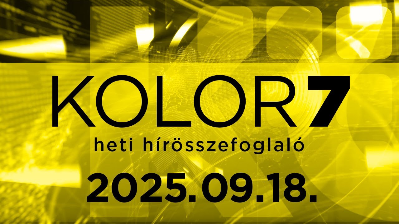 Kolor7 – heti hírösszefoglaló – 2025.09.18.