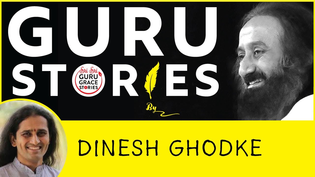 Gurustories with Dinesh Ghodke ji @gurudev @artofliving-official
