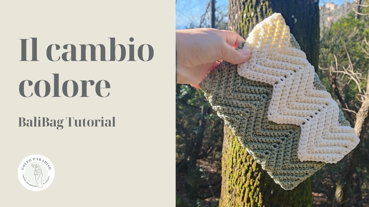 BaliBag Tutorial – Cambio colore all’uncinetto | Cordoncino Thai