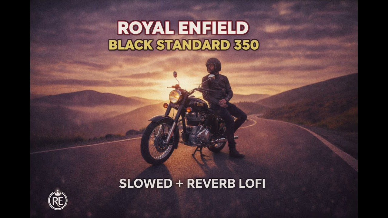 Standard 350 / ROYAL ENFIELD BULLET SLOWED REVERB LOFI RAP / INDIAN BIKE / VISHALYADAV 2026