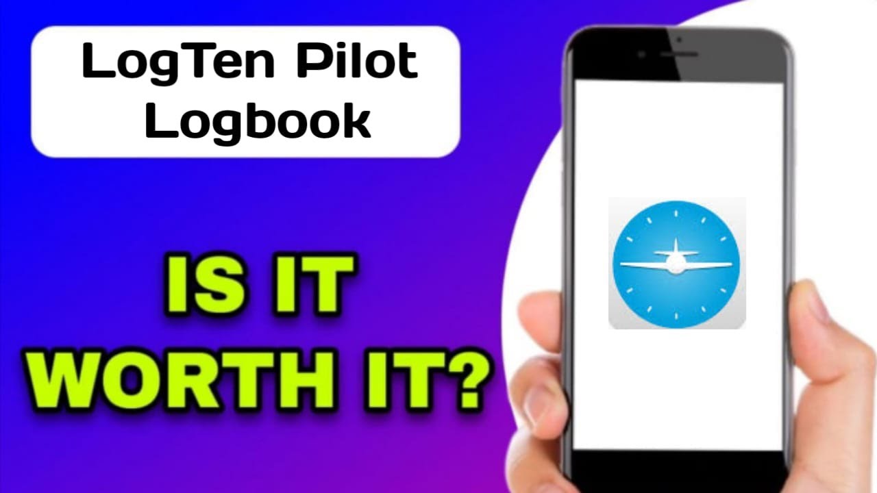 IS THE LOGTEN PILOT LOGBOOK APP WORTH USING? (EXPLAINED)