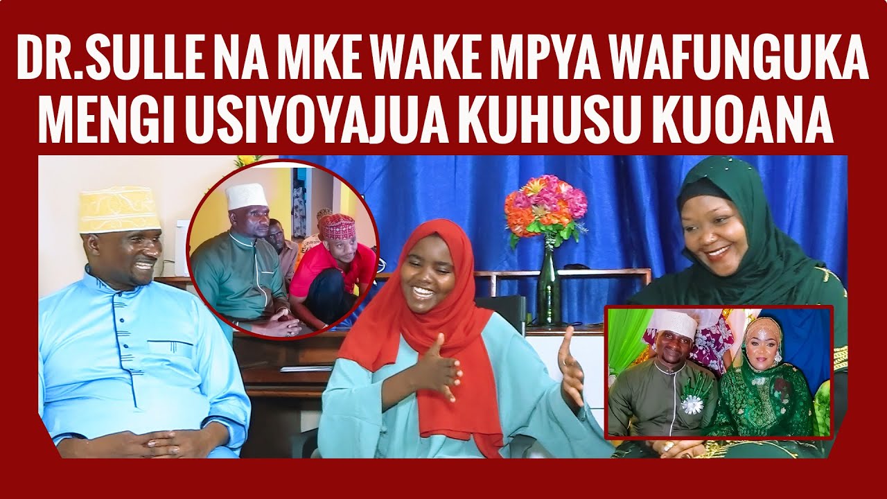 EXCLUSIVE:DR.SULLE NA MKE WAKE MPYA WAFUNGUKA SABABU ZA KUOANA/HAWA WANANITOSHA