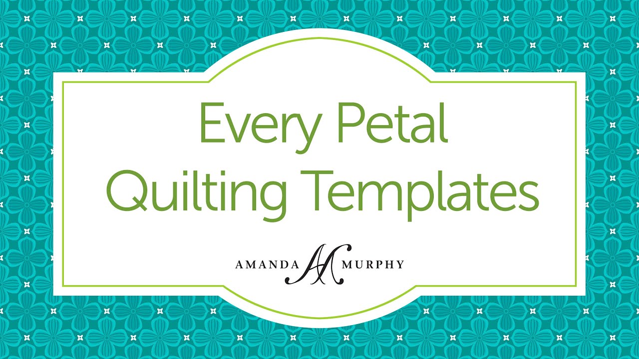 Good Measure Every Petal Quilting Templates by Amanda Murphy for Brewer Sewing