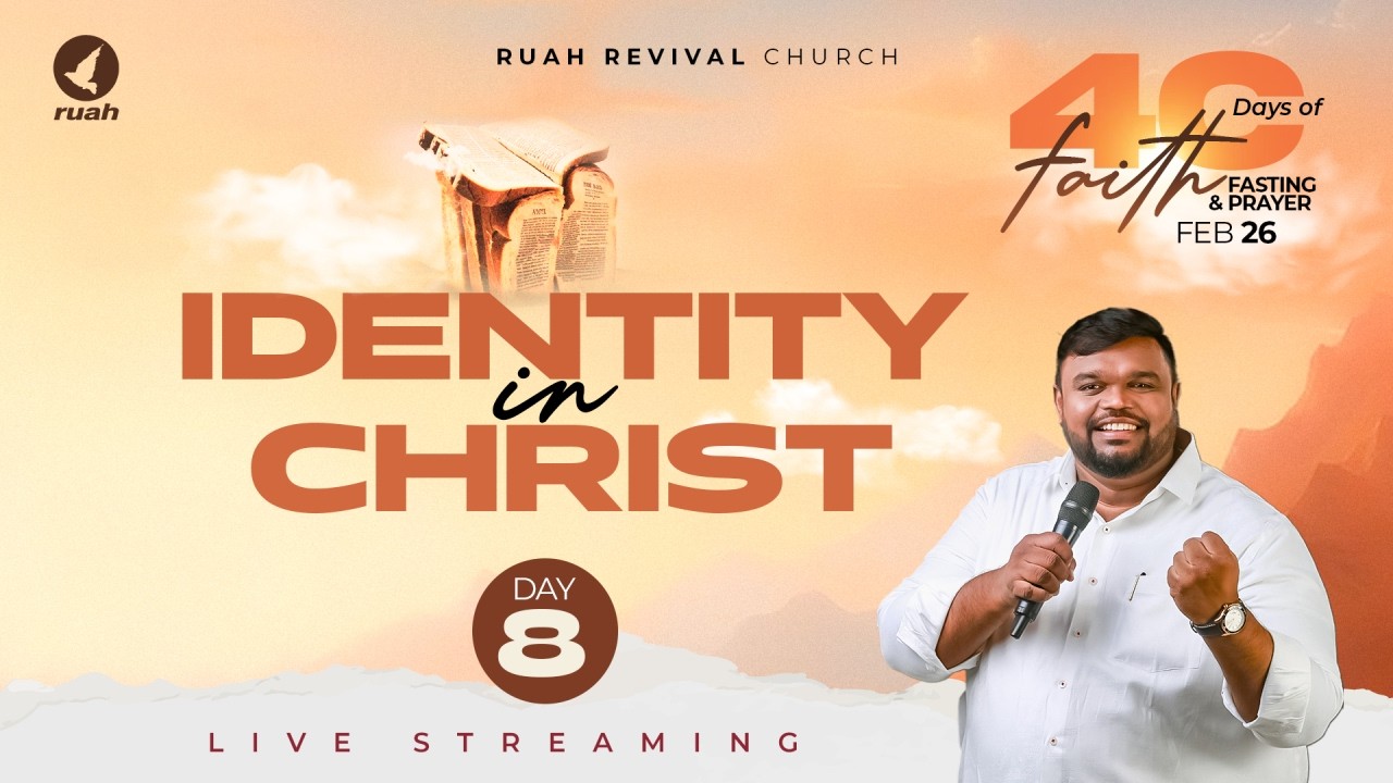 🔴Live - DAY - 08 - Identity In Christ | 40 Days FAITH & FASTING Prayer | 26 FEB 2026 #earlymorning