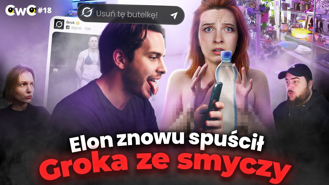 GROK OSZALAŁ i ROZBIERA KOBIETY 🤮 (Elon Musk, Stranger Things, Pożar w Szwajcarii, Odklejona Knajpa)