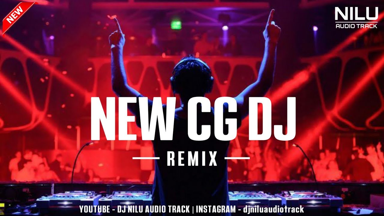New Cg Dj Rimix | Cg Dj Song 2024 | Dj Song 2024 | Dj Nilu Audio Track