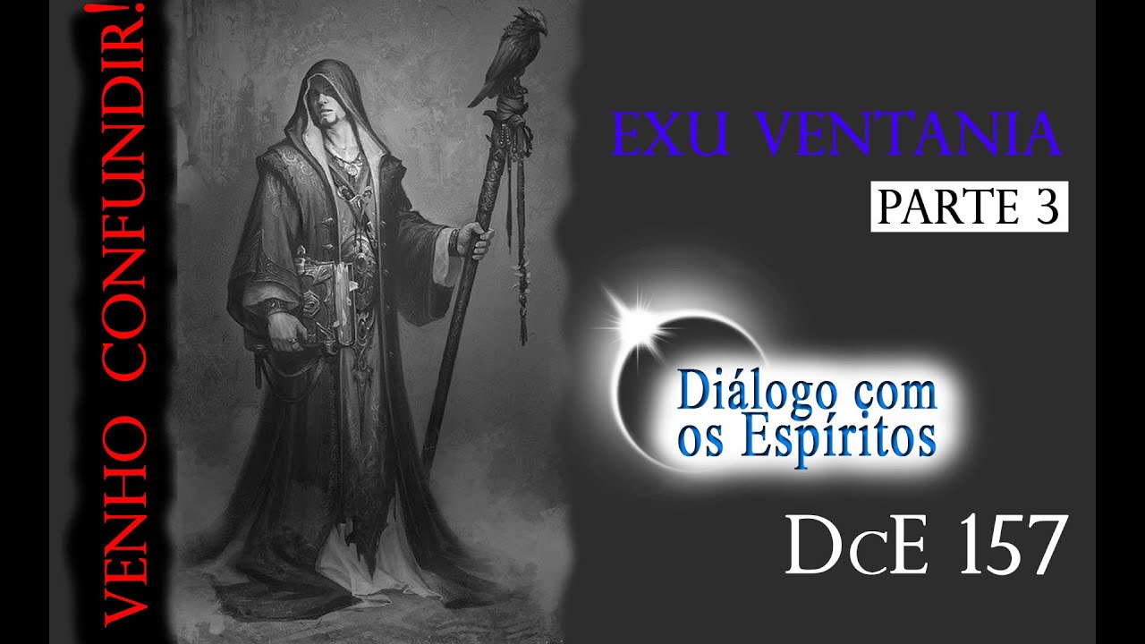 DcE #157 Entidade: Exu Ventania - Médium: Fernando Parada - Produção: Jefferson Viscardi
