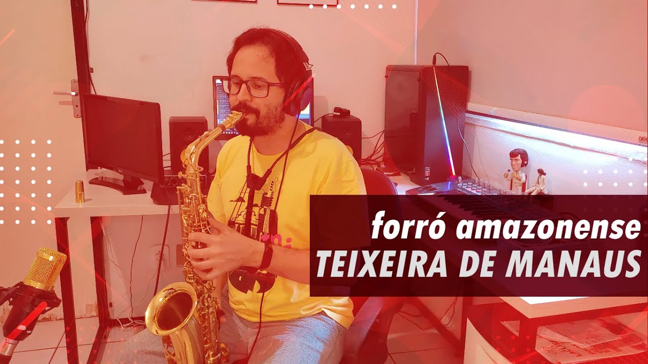 FORRÓ AMAZONENSE - TEIXEIRA DE MANAUS