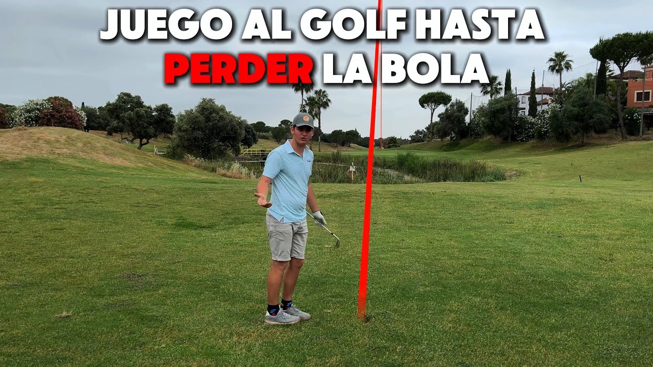 CUANTOS HOYOS DE GOLF PUEDO JUGAR SIN PERDER LA BOLA?!