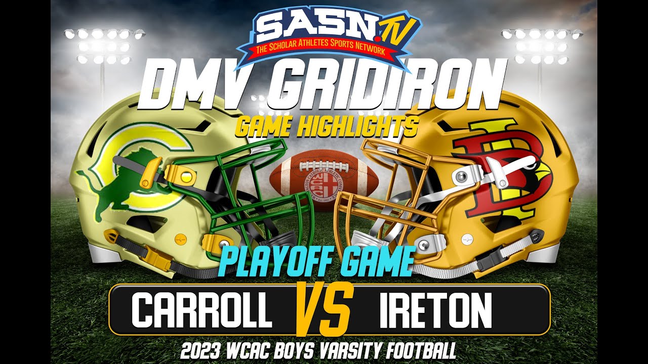 DMV Gridiron Archbishop Carroll Lions Vs Bishop Ireton Cardinals Playoff Game Highlights