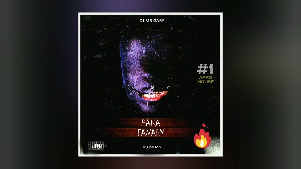 DJ MR GARY  -  PAKA FANAHY [ Original Mix]  #1 Afrohousebeat