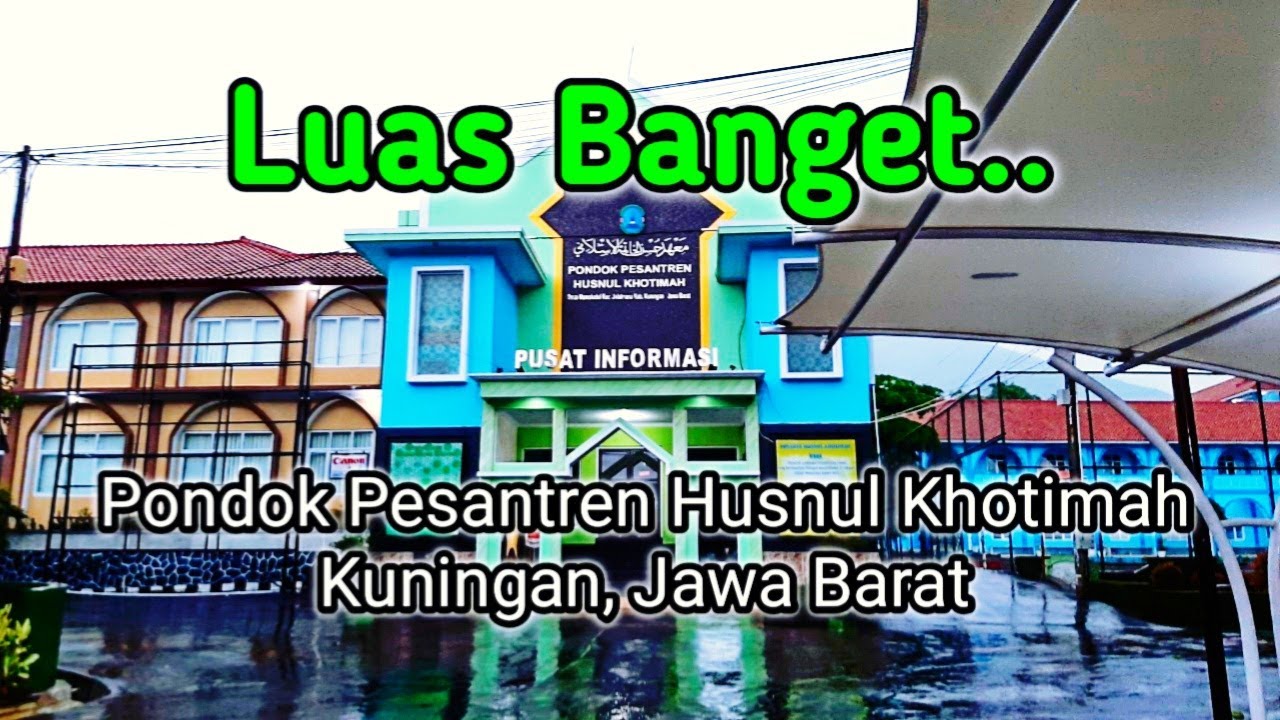 Survey Pondok Pesantren Husnul Khotimah | Kuningan, Jawa Barat #39