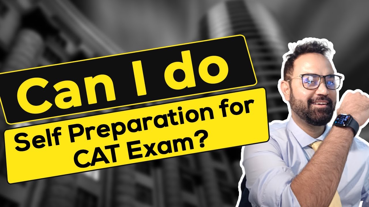 Can I do Self Preparation for CAT Exam? | Coaching or self Preparation | Which is better? | MBA Exam