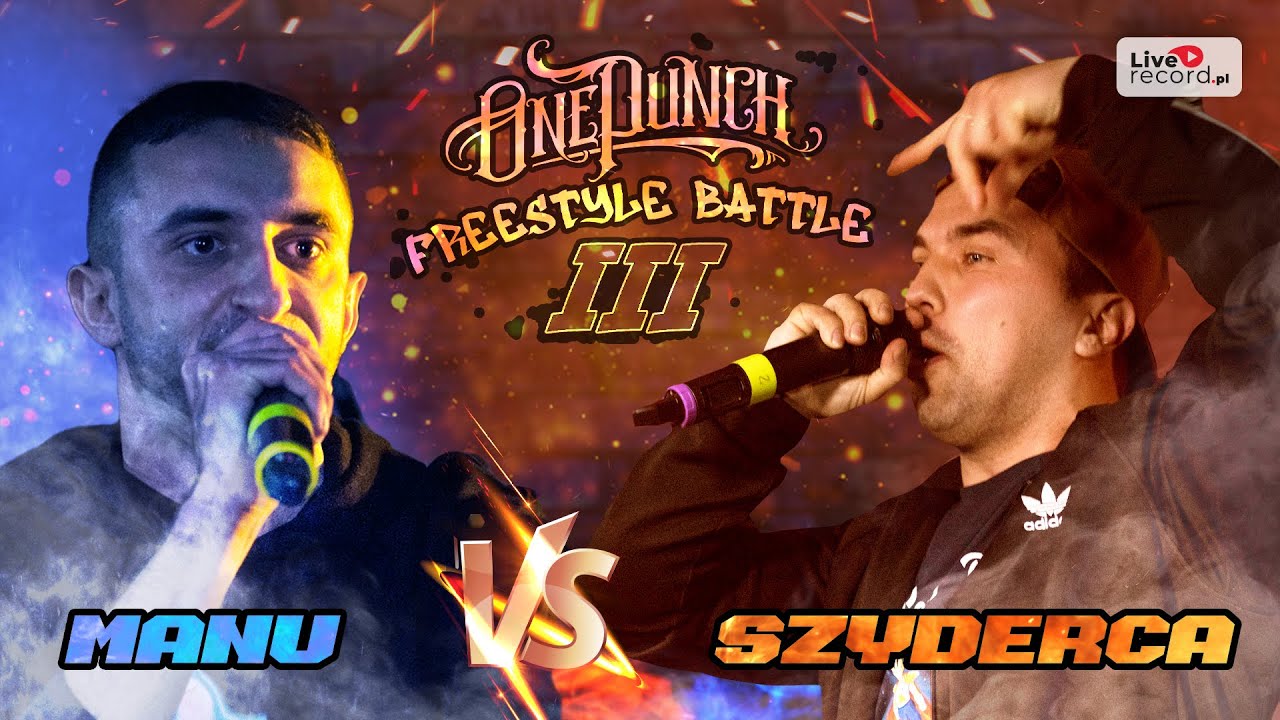 MANU vs SZYDERCA (FINAŁ) - OnePunch Freestyle Battle III