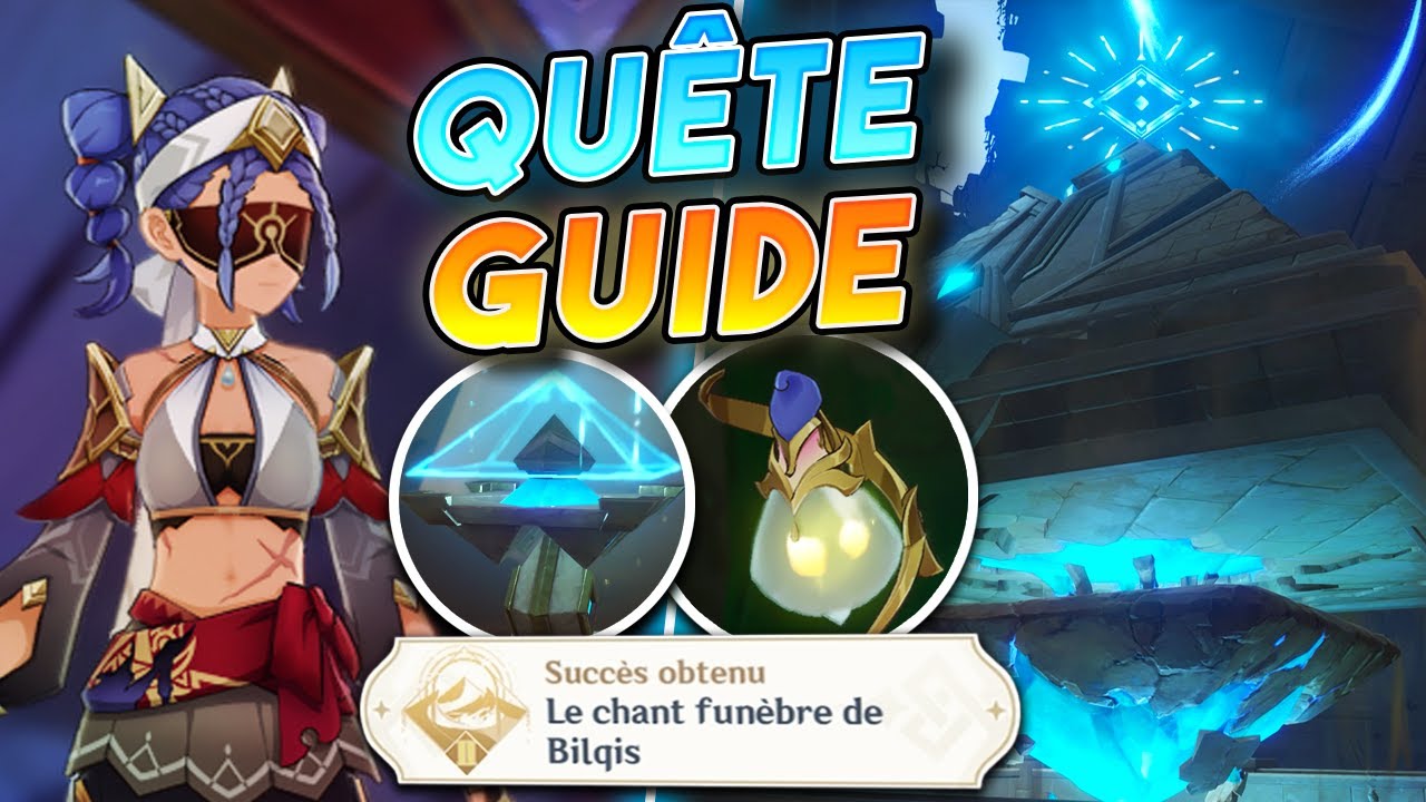 Le Chant funèbre de Bilqis | Fécondité enseveli dans les dunes (Quête/Guide) - Genshin Impact Sumeru