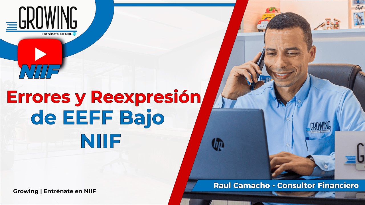 Corrección de Errores y Reexpresión de Estados Financieros bajo NIIF