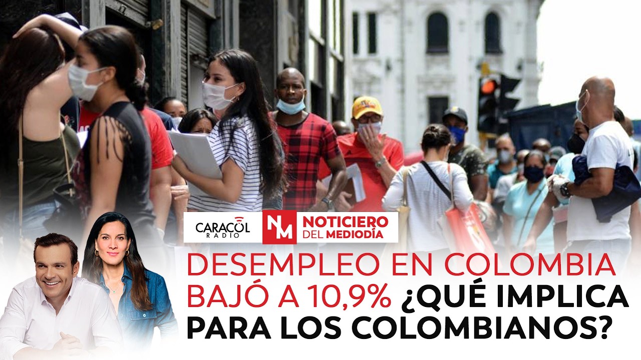Desempleo en Colombia bajó a 10,9% ¿qué implica para los colombianos? | Noticiero del Mediodía