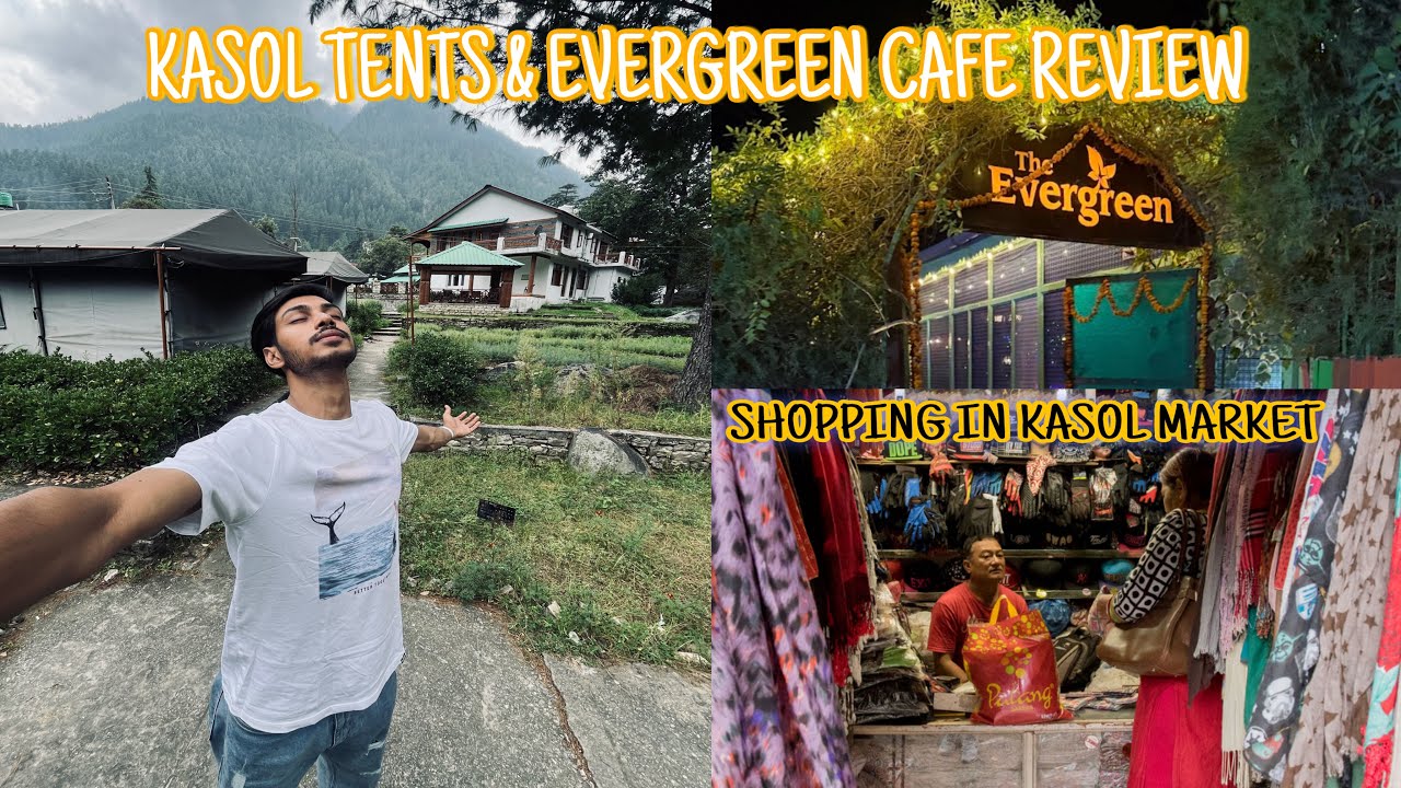 EXPLORING KASOL MARKET & THE EVERGREEN CAFE OF KASOL | LAST DAY OF THE TRIP | EP 06