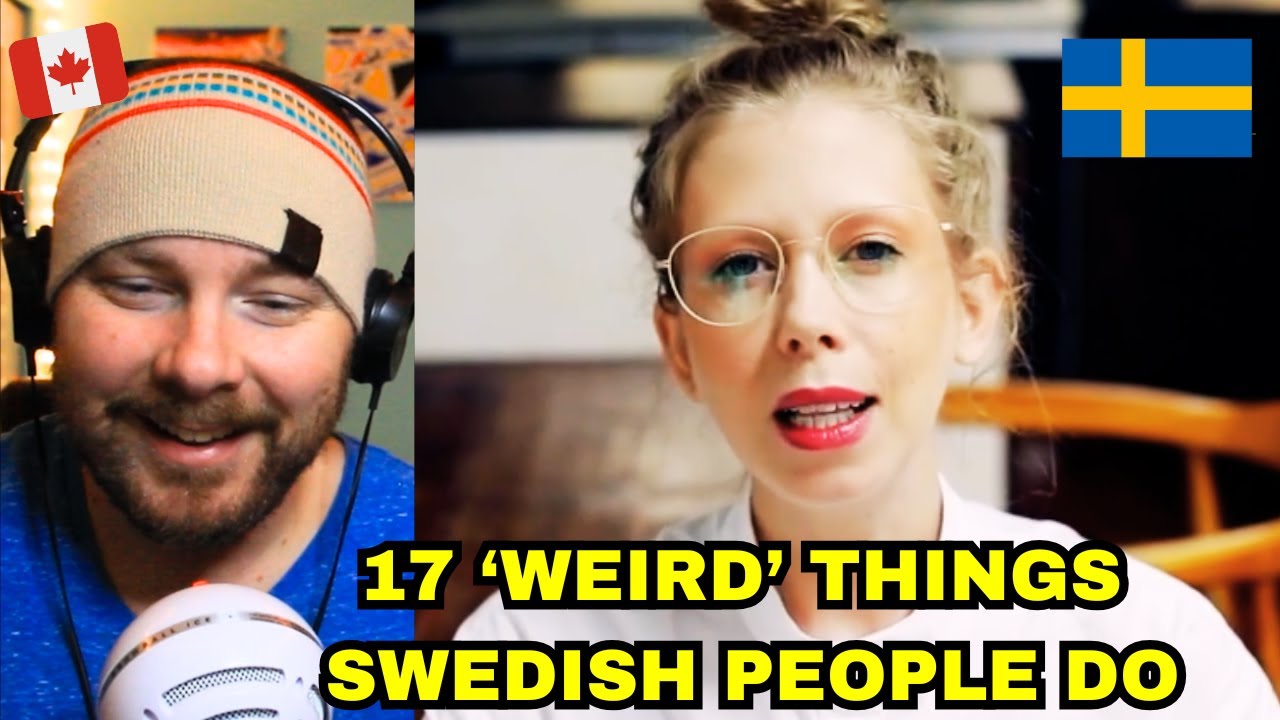 Canadian Reacts to 17 Weird Things Swedish People Do