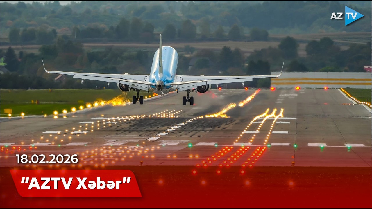 AZTV XƏBƏR (12:00) | 18.02.2026