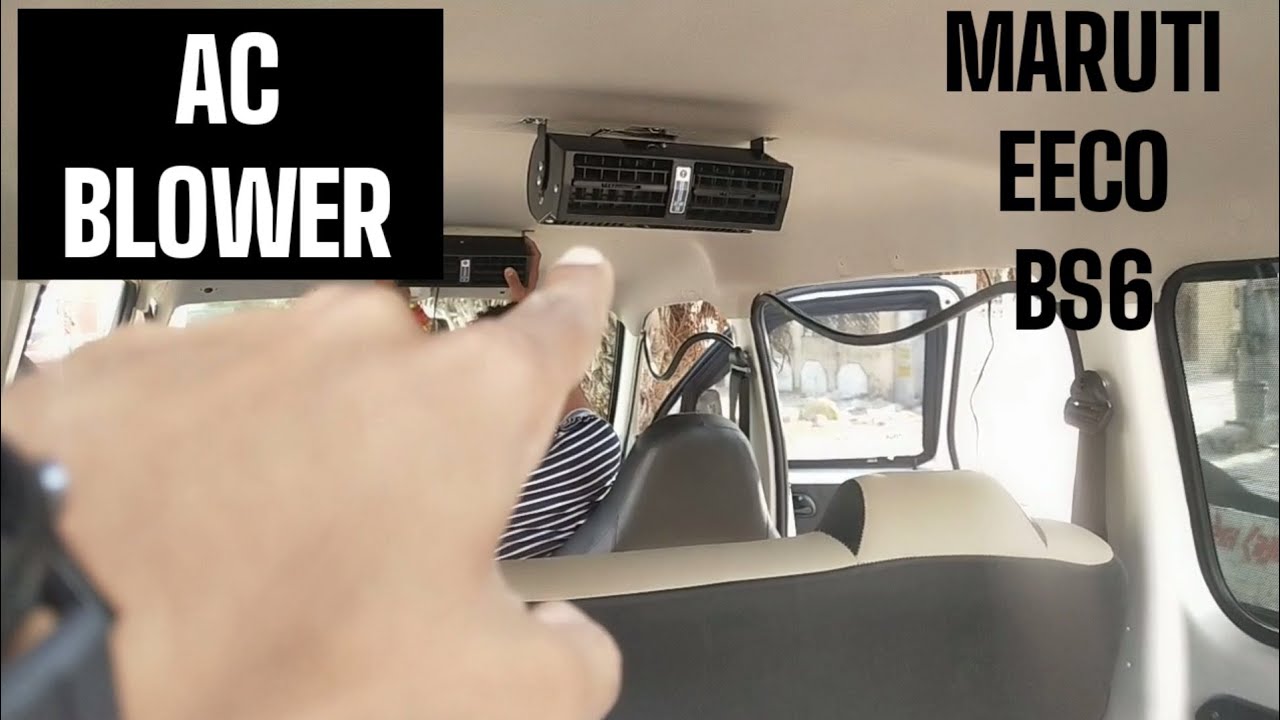 MARUTI EECO AC BLOWE FITTING BY NAVKAR MOTORS.VADODARA.M.8140807082