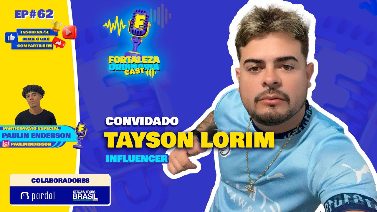 TAYSON LORIM - INFLUENCER - FOC #062 - 2ª TEMP