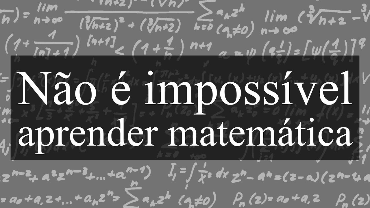 Estudos - Aprender matemática não é impossível