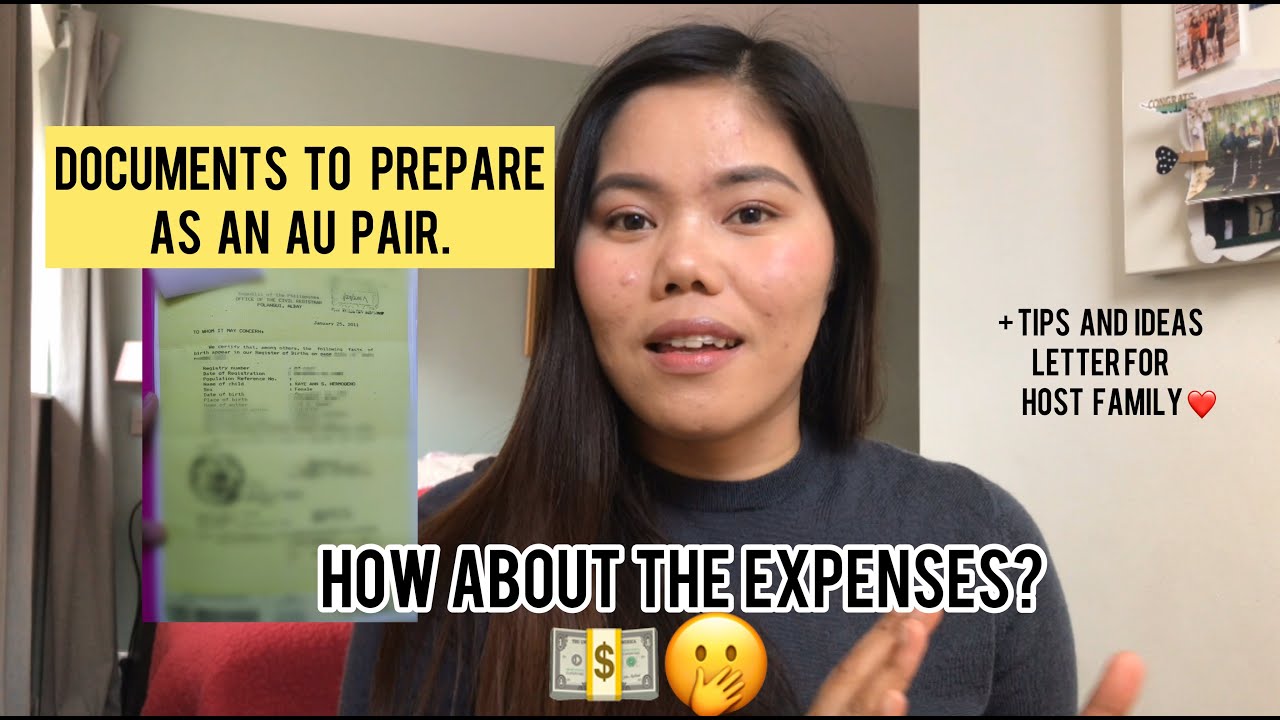 What are the documents to prepare as an AU PAIR? | Ideas in writing a letter for Host Family