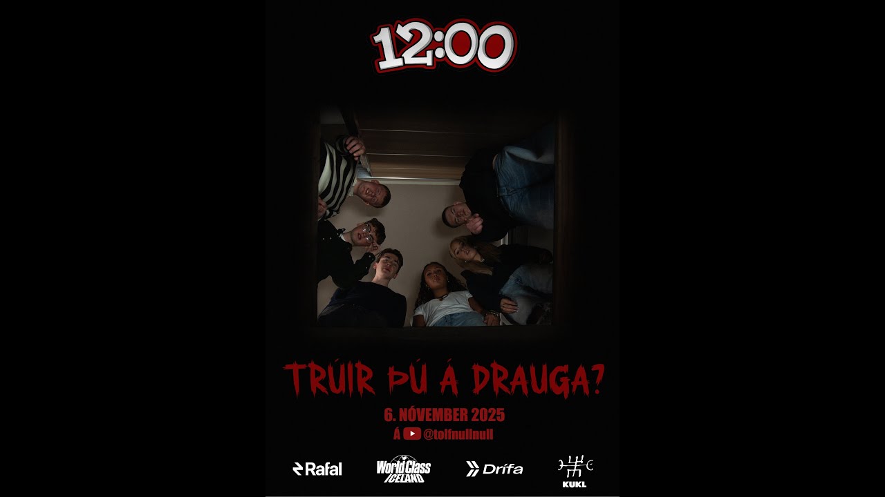 12:00 - Tr&uacute;ir &thorn;&uacute; &aacute; drauga? - 1.&THORN;&aacute;ttur