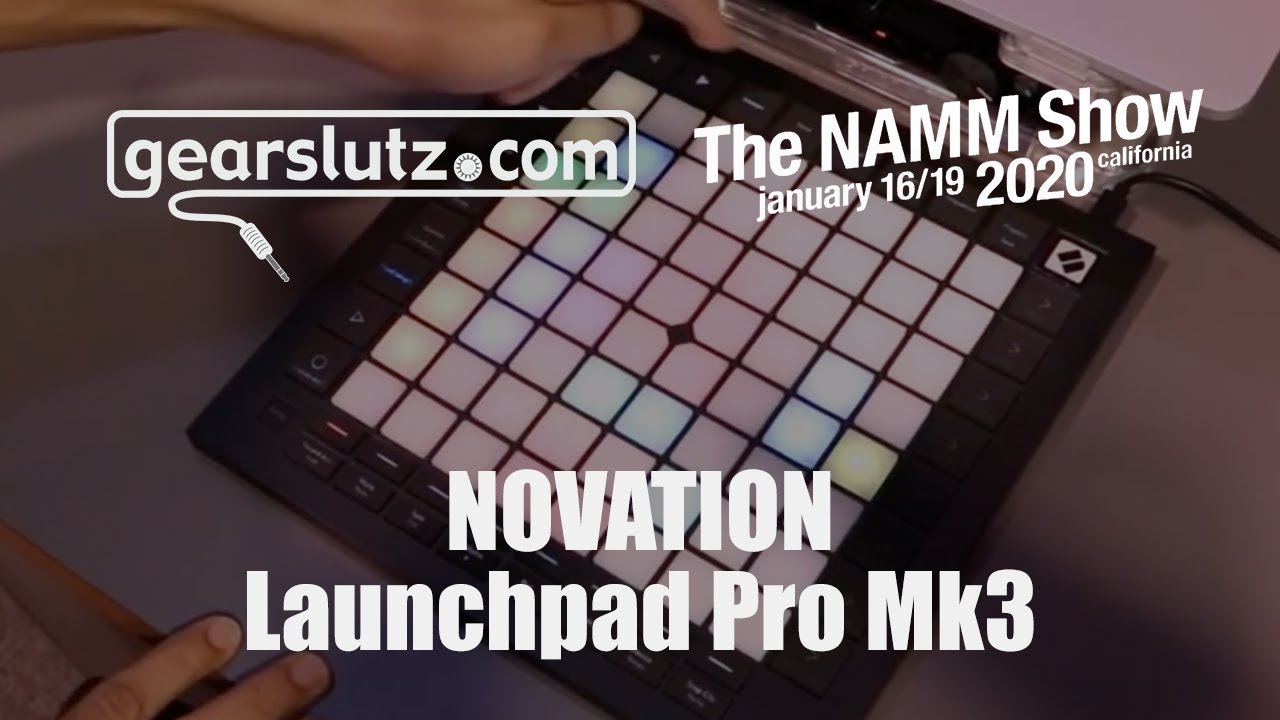 Novation Launchpad Pro Mk3 - Gearslutz @ NAMM 2020