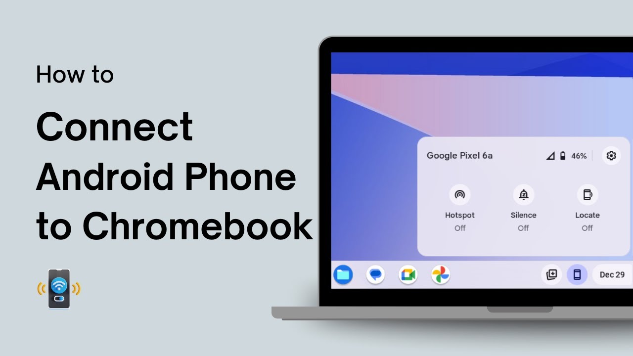 How to Connect Your Android Phone to Your Chromebook