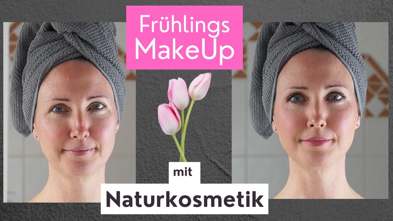 Schminken in 5 Minuten | Dezentes Naturkosmetik-MakeUp