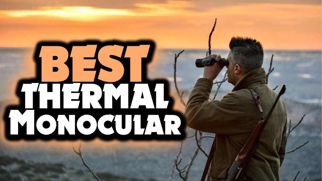✅ Best Thermal Monoculars For Hunting [Buying Guide]