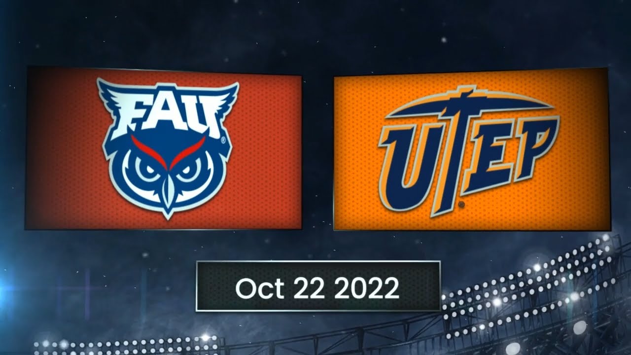 Florida Atlantic Owls vs  UTEP Miners | October, 25th 2022