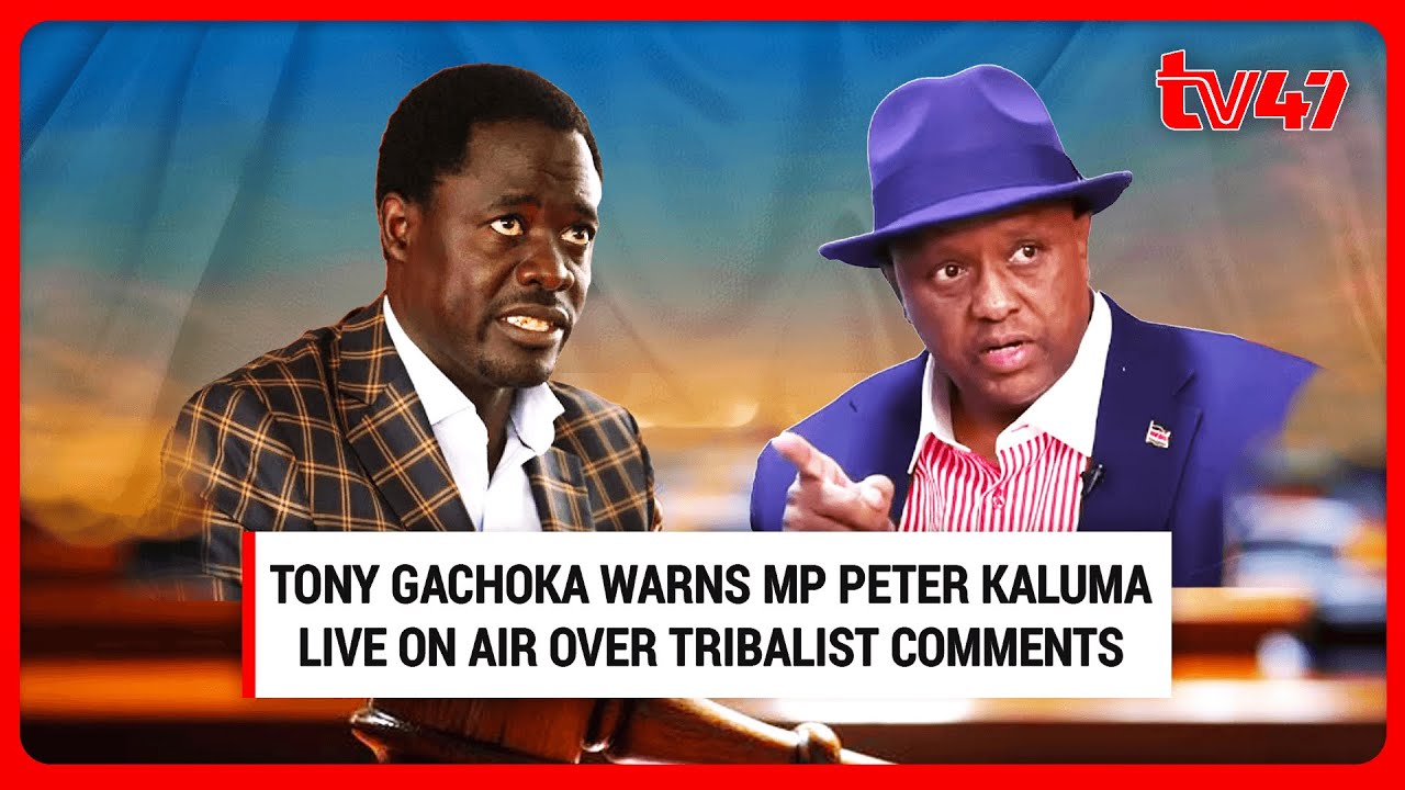 Tony Gachoka warns MP Peter Kaluma LIVE on air over tribalist comments | 