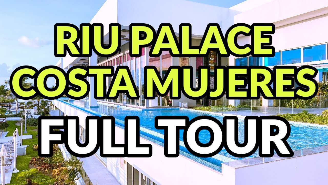 🌴🌴 ПОЛНАЯ ЭКСКУРСИЯ В RIU PALACE COSTA MUJERES