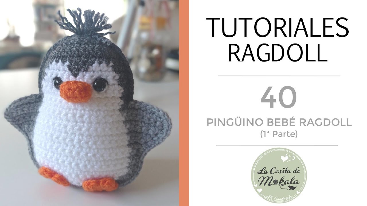 🍀 TUTORIAL Cómo tejer PINGÜINO BEBÉ RAGDOLL | RAGDOLL Baby Penguin | Crochet | (1/2)