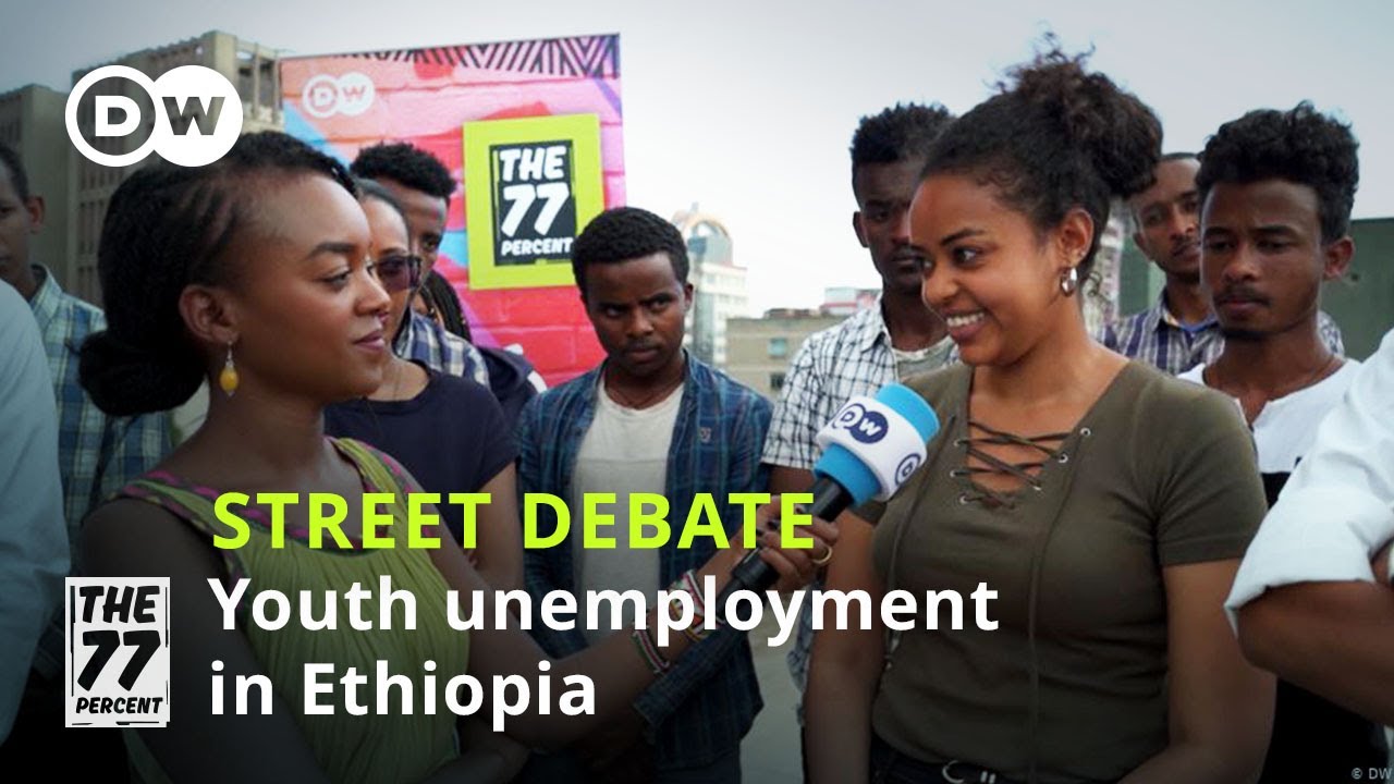 How youth unemployment is affecting young Ethiopians
