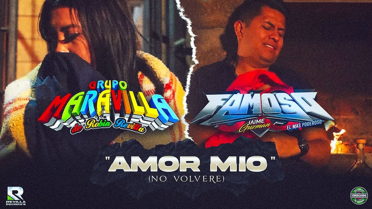 Amor Mio ( No Volvere ) Grupo Maravilla x Sonido Famoso  | Video Oficial