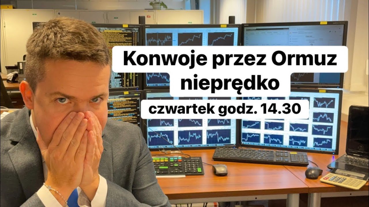 😵&zwj;💫O konwojach przez Ormuz i co dalej na giełdzie?😵&zwj;💫