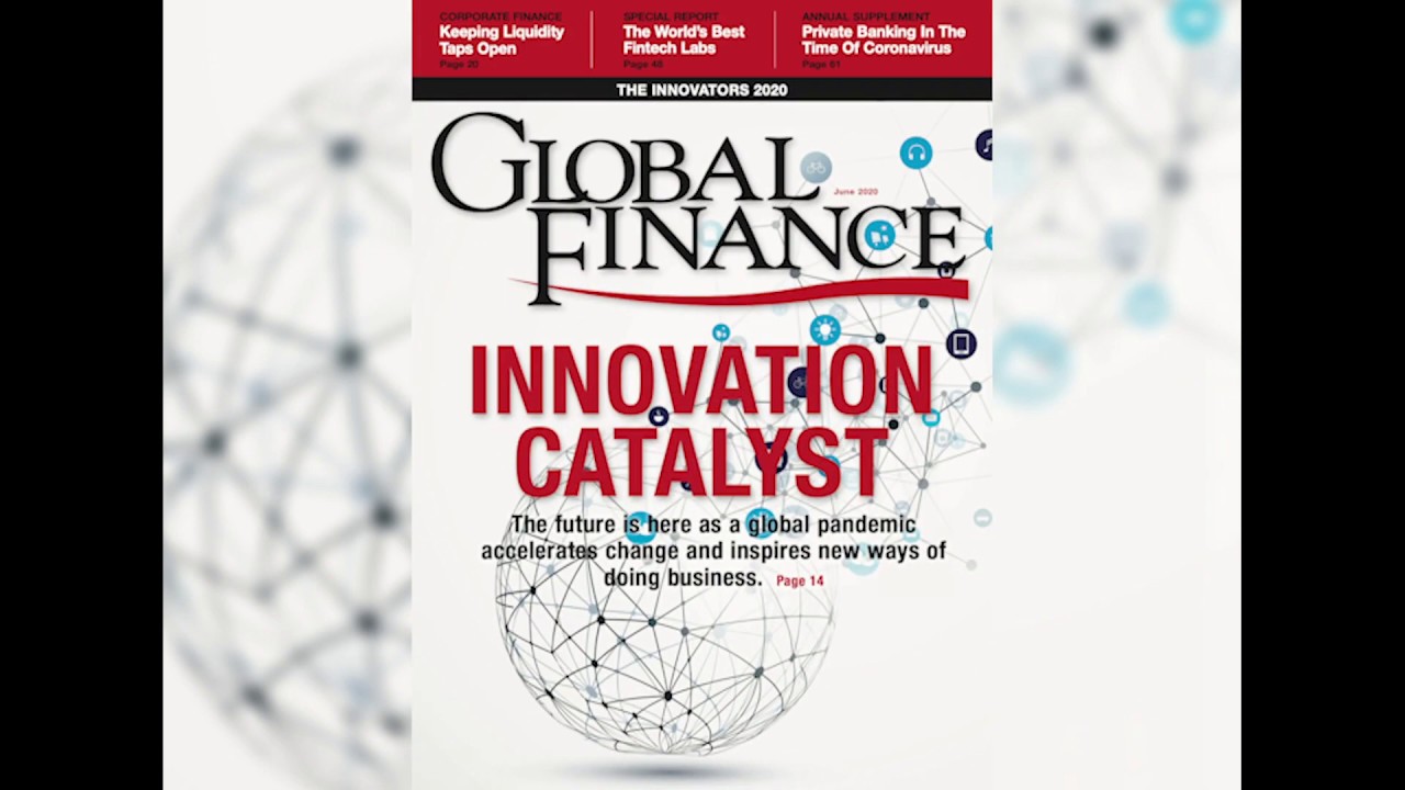 Global Finance's June 2020 Issue Is Now Online!