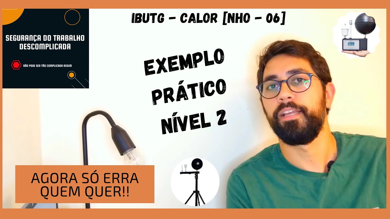 COMO CALCULAR O CALOR [IBUTG E TAXA DE METABOLISMO MÉDIOS PONDERADOS PARTE-6] EXEMPLO 2