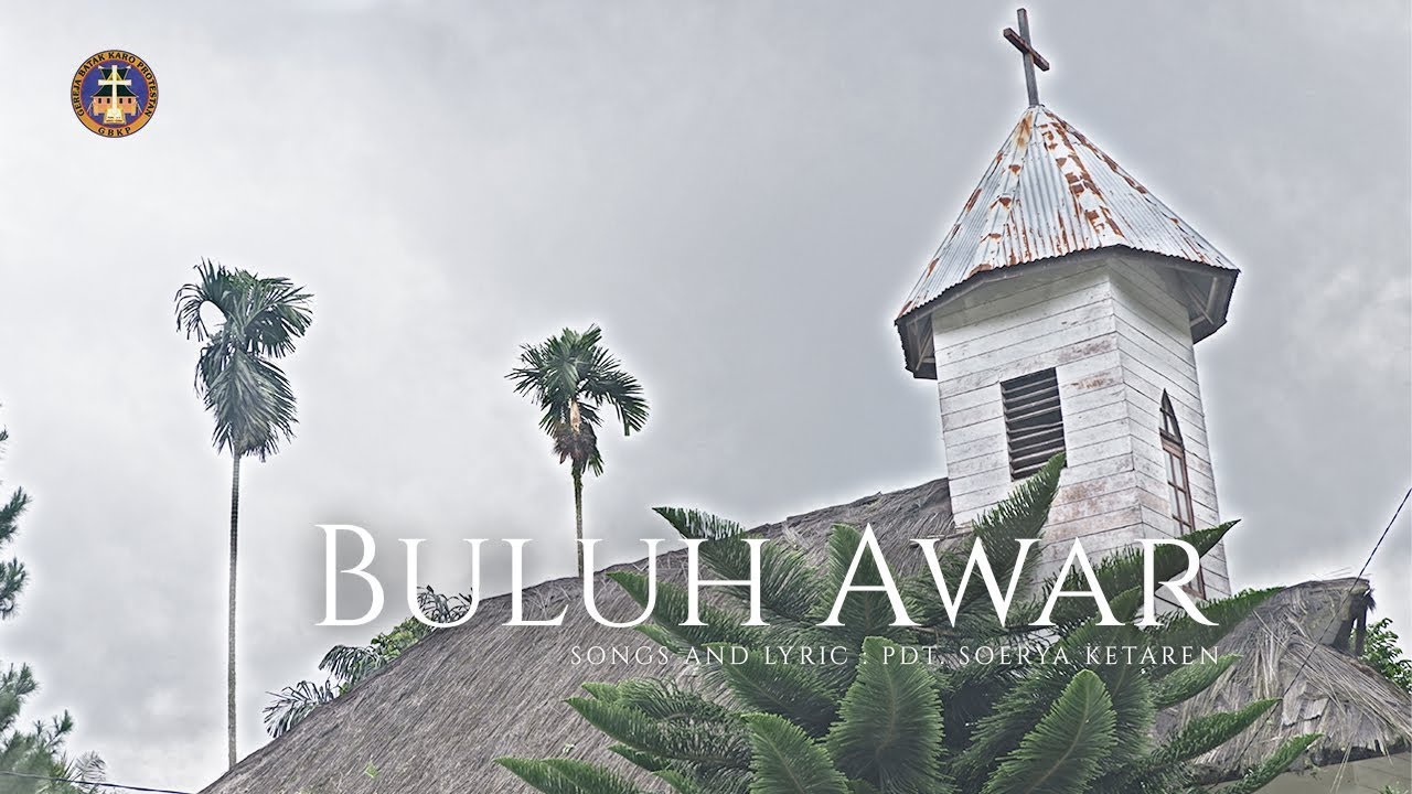 GBKP Rg. Buluh Awar feat. Pdt Soerya Ketaren - Buluh Awar (Alternate Version)