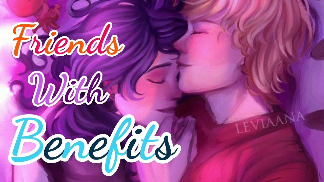 Friends With Benefits || Part 3 || Collab with Miraculously Obsessed